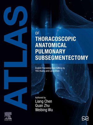 cover image of Atlas of Thoracoscopic Anatomical Pulmonary Subsegmentectomy